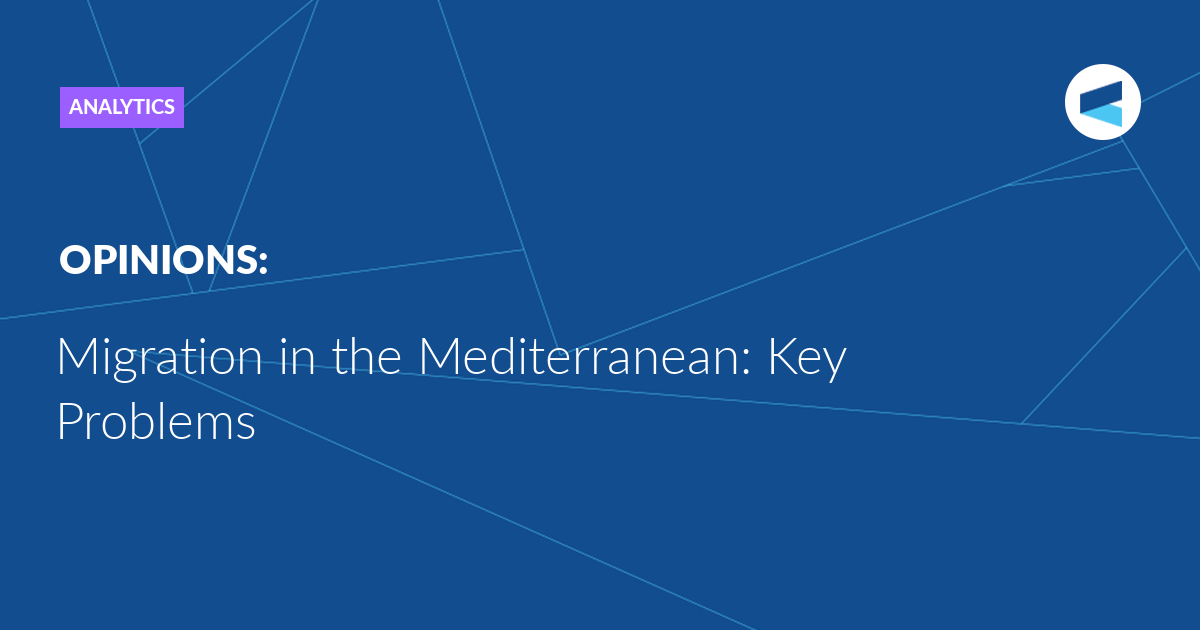 Read more about the article Migration in the Mediterranean: Key Problems