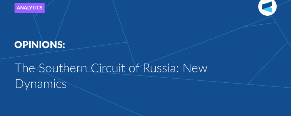 The Southern Circuit of Russia: New Dynamics