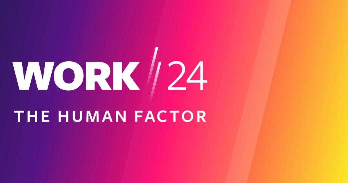 You are currently viewing Recapping Work/24: The Human Factor