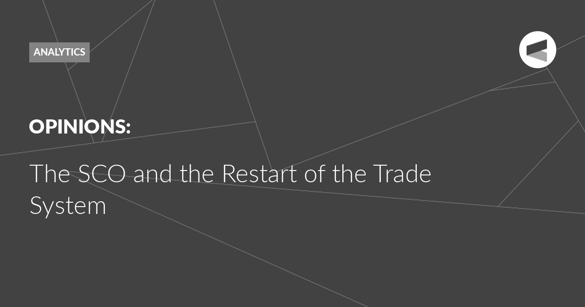 You are currently viewing The SCO and the Restart of the Trade System