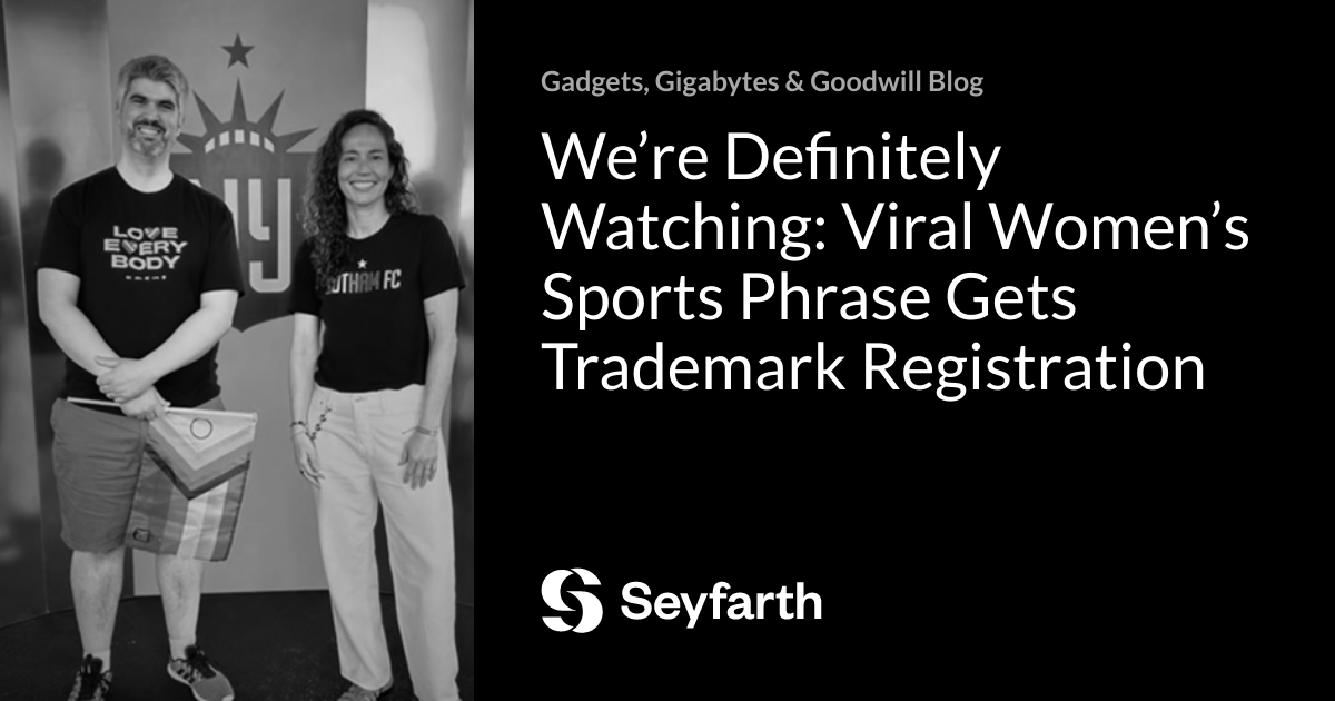 You are currently viewing We’re Definitely Watching: Viral Women’s Sports Phrase Gets Trademark Registration