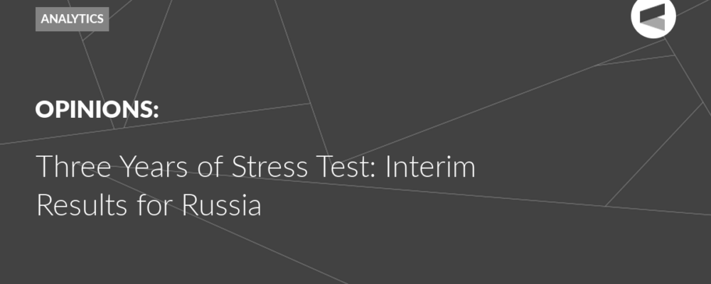 Three Years of Stress Test: Interim Results for Russia
