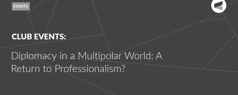 Diplomacy in a Multipolar World: A Return to Professionalism?
