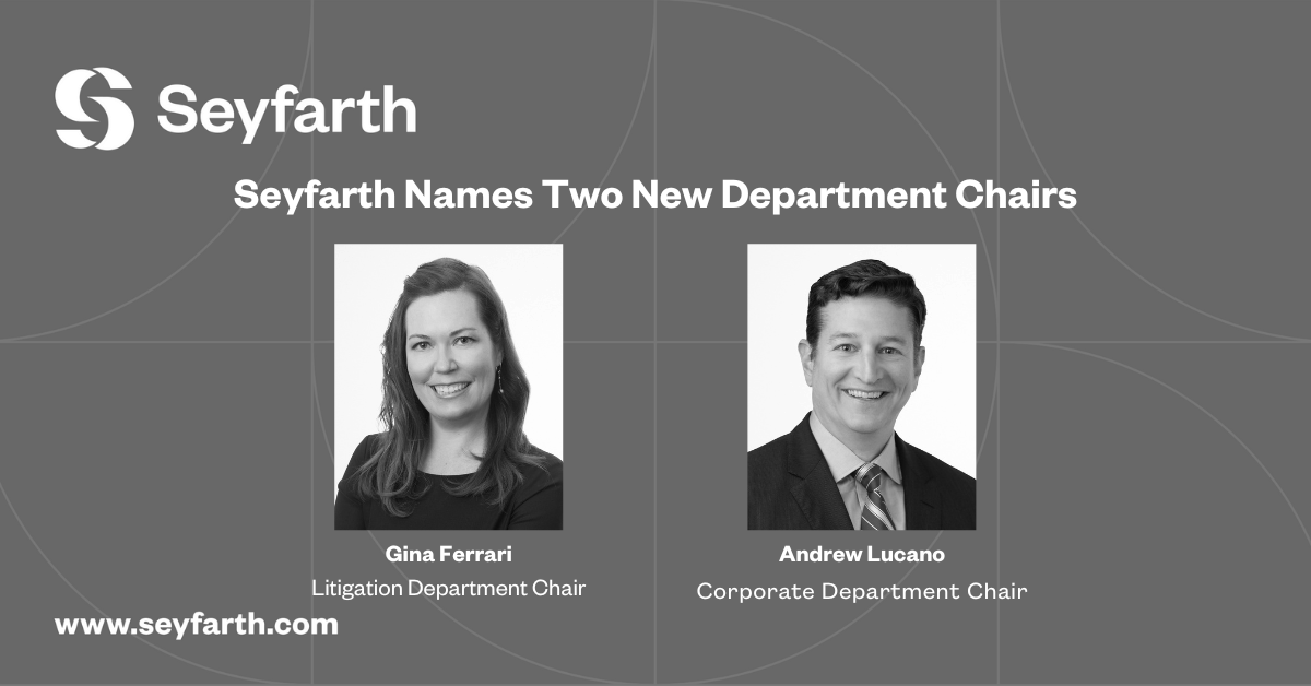 You are currently viewing Seyfarth Names New Leaders to Continue Strategic Growth of Corporate and Litigation Departments