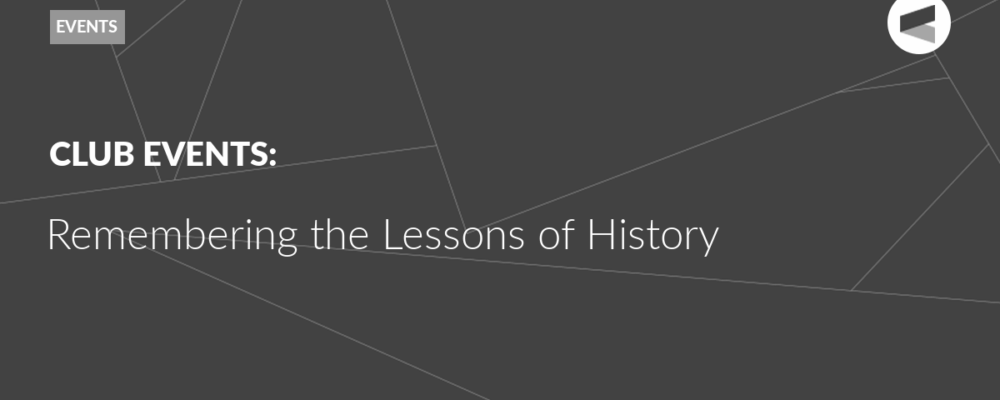 Remembering the Lessons of History