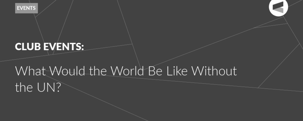 What Would the World Be Like Without the UN?