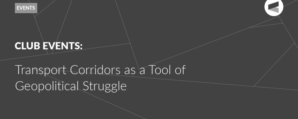 Transport Corridors as a Tool of Geopolitical Struggle