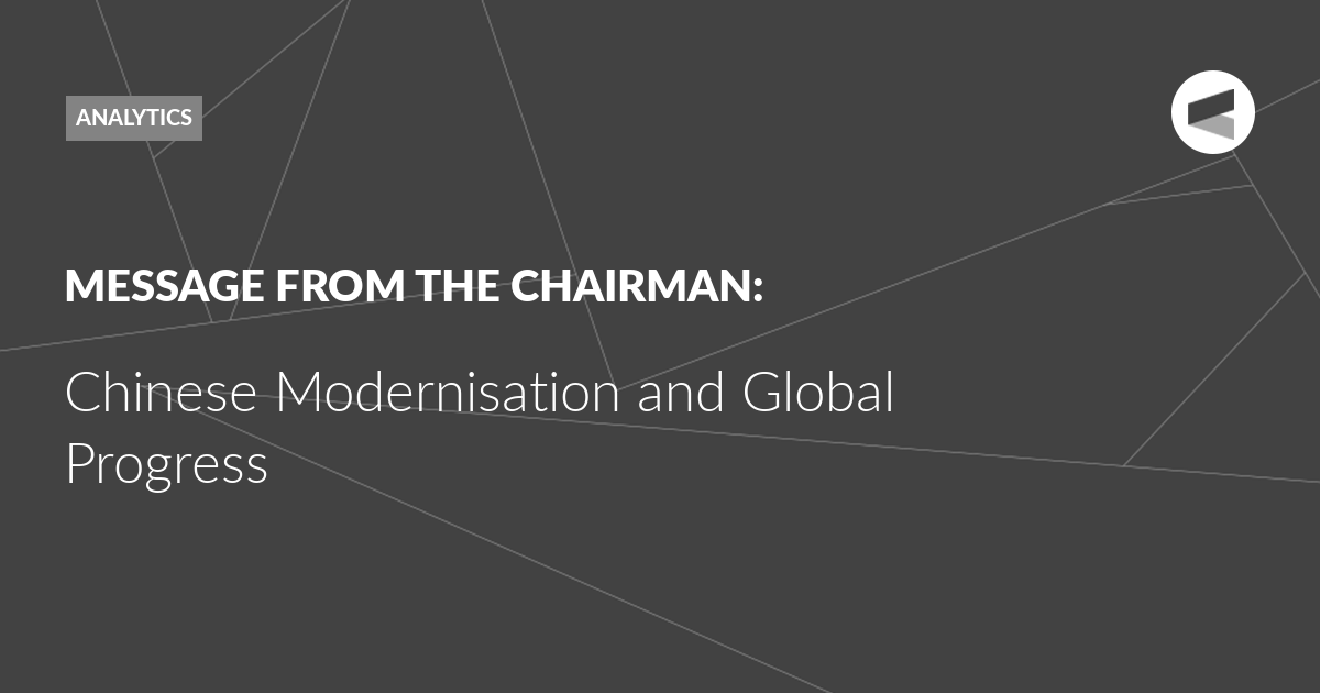 You are currently viewing Chinese Modernisation and Global Progress