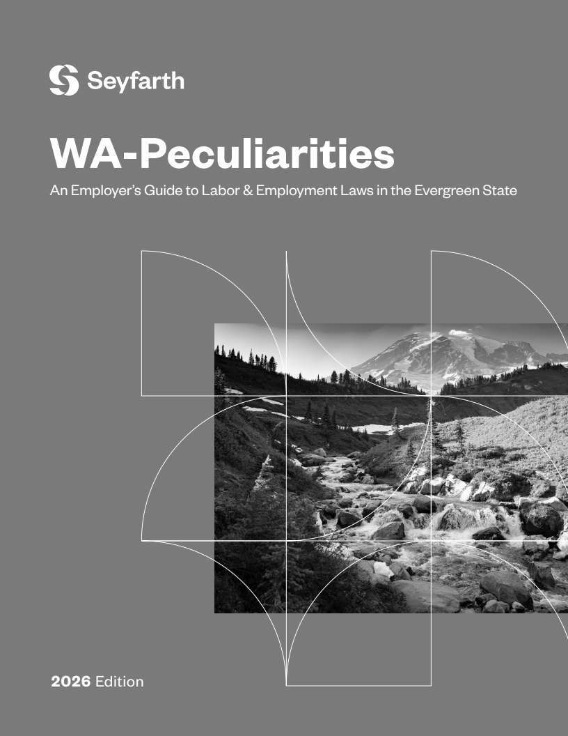 You are currently viewing Now Available! Washington Peculiarities: An Employer’s Guide to Labor & Employment Laws in the Evergreen State (2026 Edition)