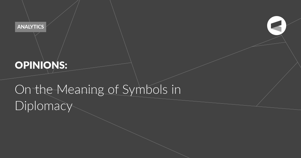 You are currently viewing On the Meaning of Symbols in Diplomacy