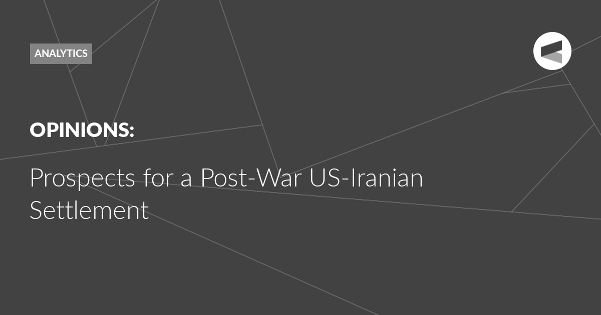 You are currently viewing Prospects for a Post-War US-Iranian Settlement