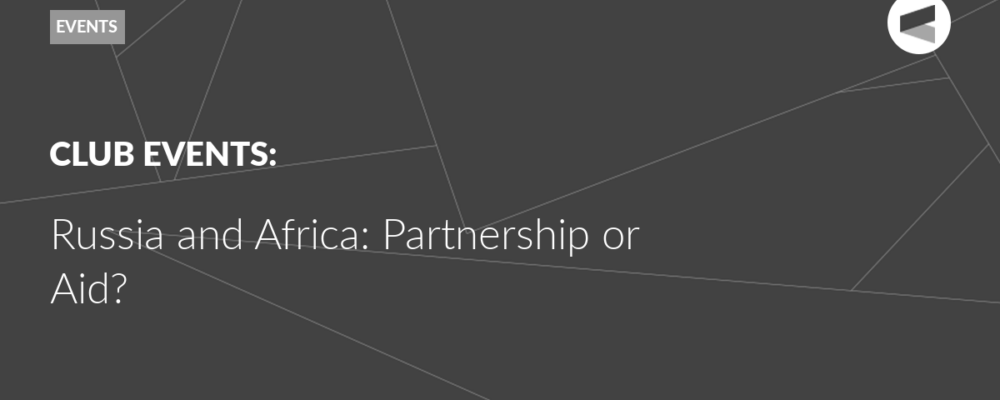 Russia and Africa: Partnership or Aid?