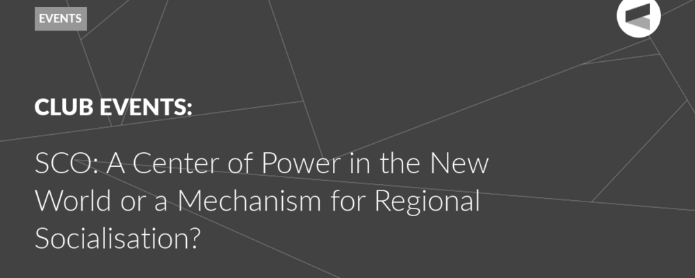 SCO: A Center of Power in the New World or a Mechanism for Regional Socialisation?