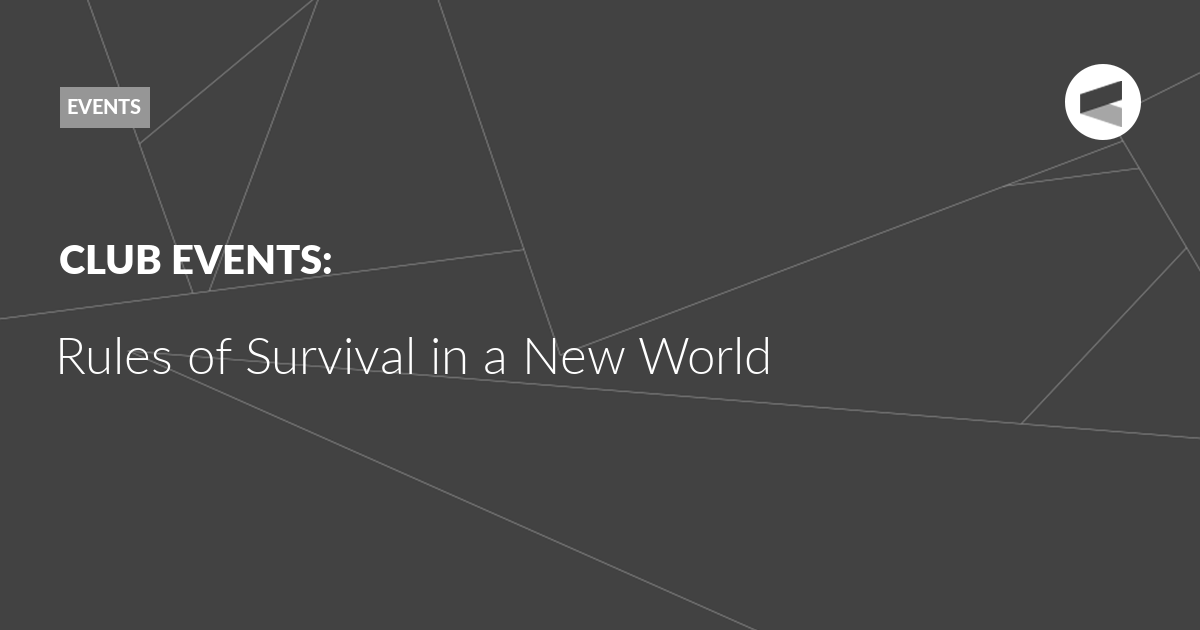 You are currently viewing Rules of Survival in a New World