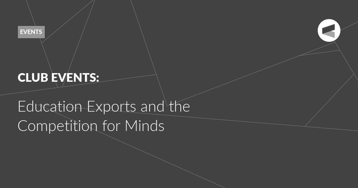 You are currently viewing Education Exports and the Competition for Minds
