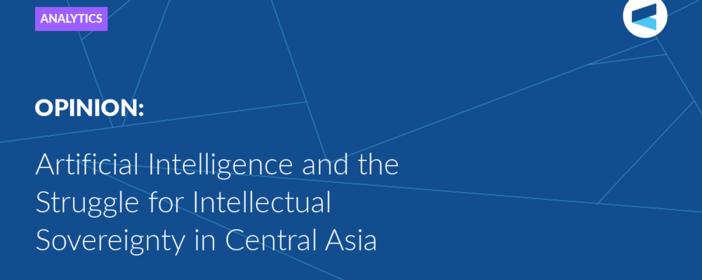 Artificial Intelligence and the Struggle for Intellectual Sovereignty in Central Asia