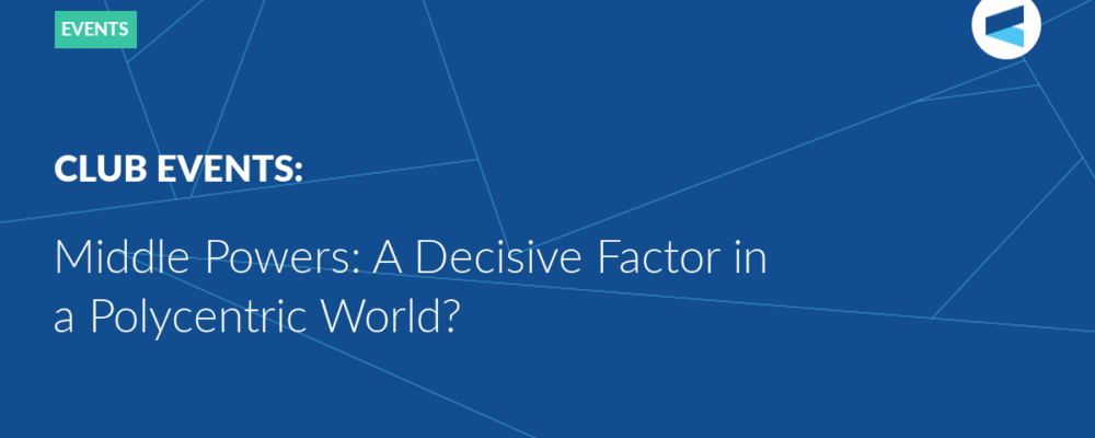 Middle Powers: A Decisive Factor in a Polycentric World?