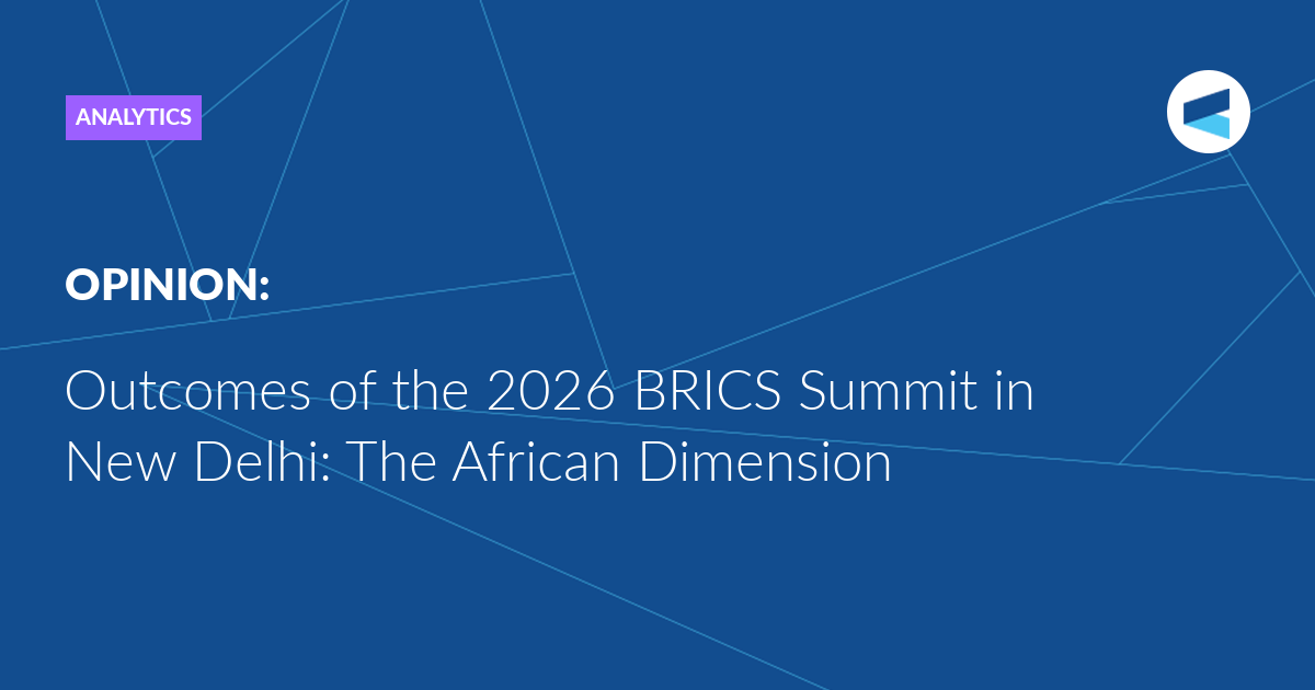 You are currently viewing Outcomes of the 2026 BRICS Summit in New Delhi: The African Dimension
