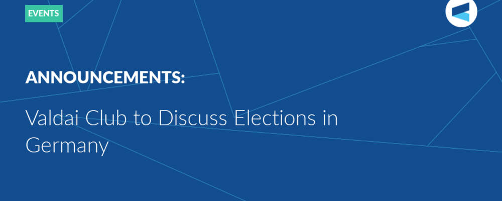 Valdai Club to Discuss Elections in Germany